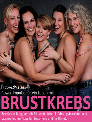 cover image of Mutmacherinnen Power-Impulse für ein Leben mit BRUSTKREBS